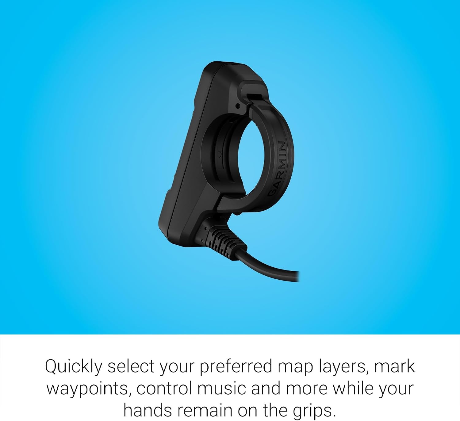 image:imageGarmin Handlebar Controller for Use on Snowmobile Motorcycle or ATV Control Your zmo XT2 Motorcycle Navigator or Compatible Tread Device Zoom in and Out of Maps Control Music Mark Waypoints Change Map Layers Control Music and Mark Waypoints IP67 Water and Dust Resistance Includes Mounting Bushings for 22 Mm
