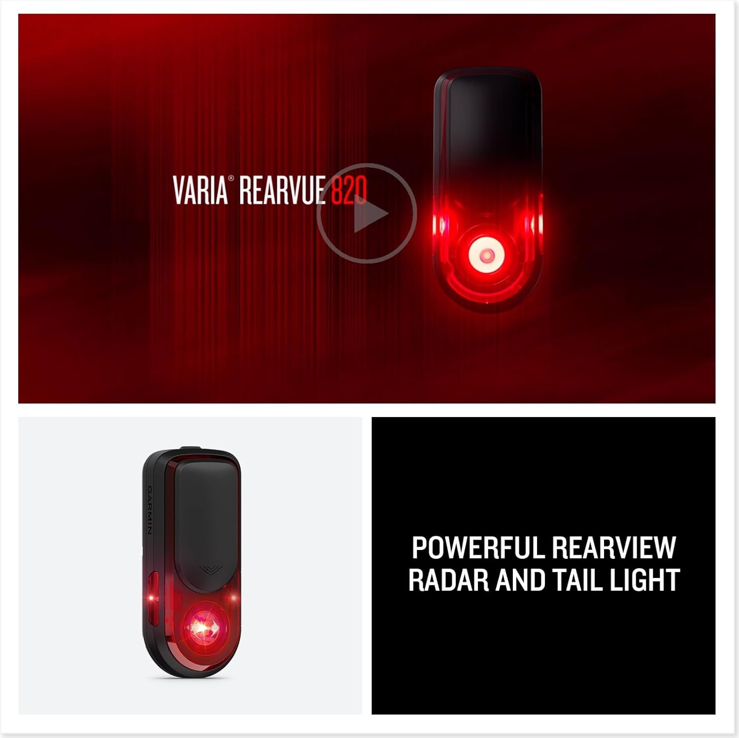 image:imageGarmin Varia RearVue 820 Advanced Rearview Radar amp Tail Light Enhanced Visibility amp Awareness for Cyclists Advanced Vehicle Tracking amp Brake Light Up to 24 Hrs of Battery Life in Day Flash Mode Powerful Rear Radar Detects Vehicles Up to 175 M Bright Tail Light Visible Up to 2 Km Integrated BrakeLight Alert